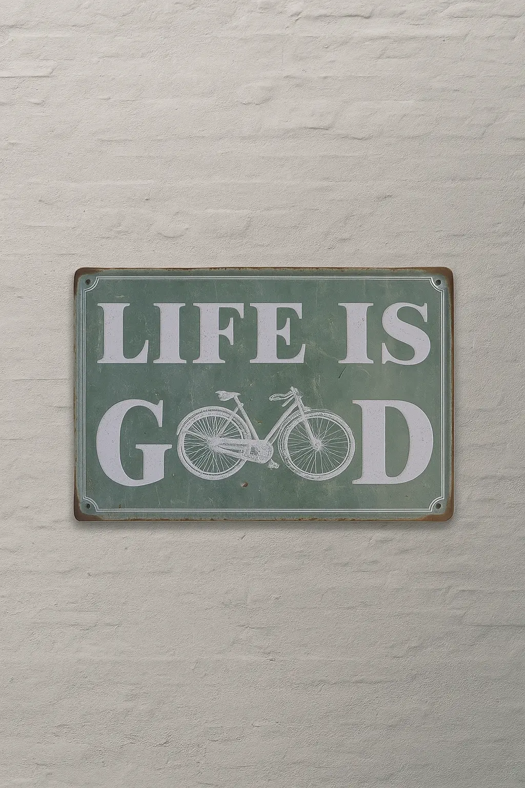 Life Is Good Yazılı Metal Plaka
