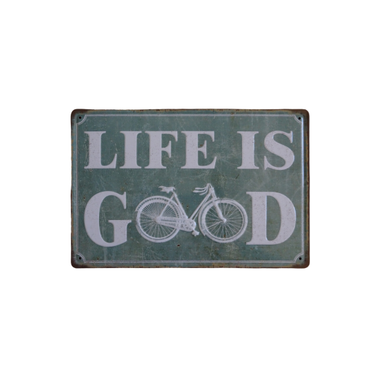 Life Is Good Yazılı Metal Plaka